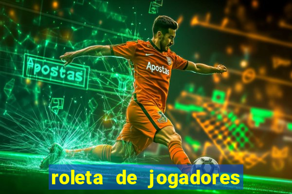 roleta de jogadores do fifa 23 roleta